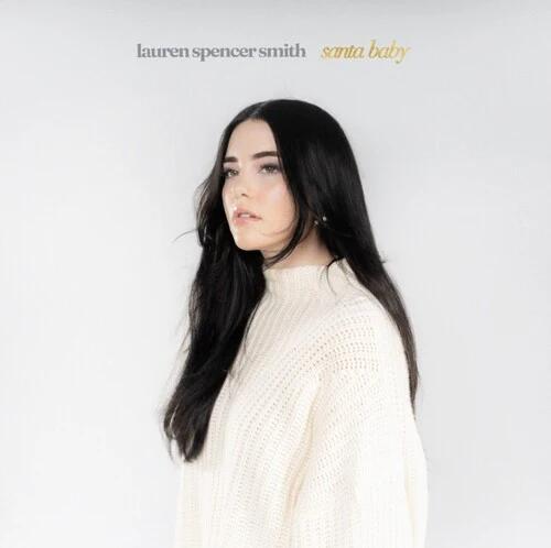 Lauren Spencer Smith - Last Christmas / Santa Baby (RSD Black Friday 2024, 7" Creamy White Vinyl)