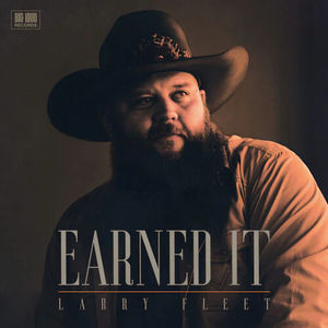 Larry Fleet - Earned It (2LP Vinyl)