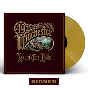 49 Winchester - Leavin' This Holler (Indie Exclusive, Metallic Gold LP Vinyl, Signed)