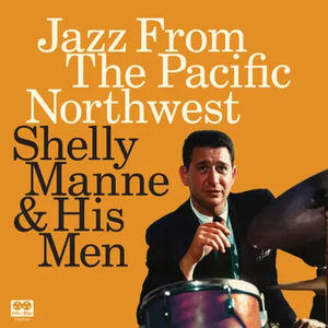 Shelly Manne - Jazz From The Pacific Northwest (RSD 2024, 2LP Vinyl)