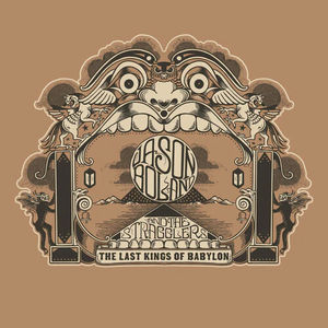 Jason Boland & the Stragglers - The Last Kings Of Babylon (CD)