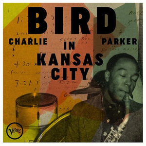 Charlie Parker - Bird In Kansas City (LP Vinyl)