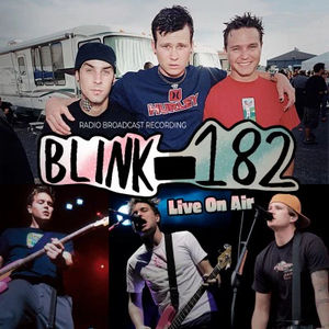 Blink-182 - Live On Air (Radio Broadcast Recording 2CD)
