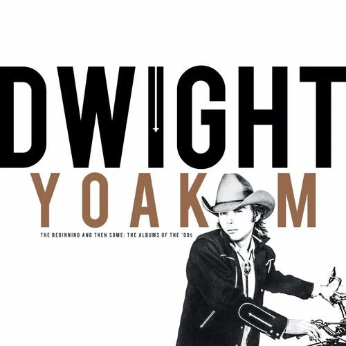 Dwight Yoakam - Beginning And Then Some: The Albums Of The 80s (RSD 2024, 4CDs)