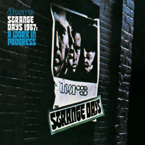 The Doors - Strange Days 1967 – A Work In Progress (RSD 2025, LP Vinyl)