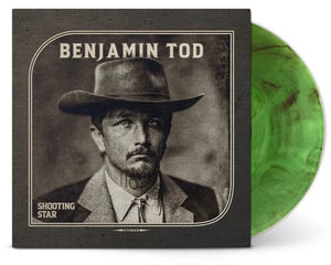 Benjamin Tod - Shooting Star (Indie Exclusive, Green Smoke LP Vinyl)