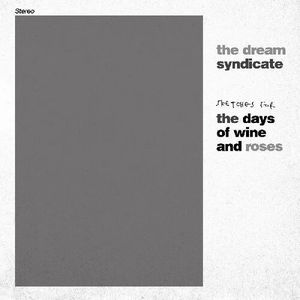 The Dream Syndicate - Sketches For The Days Of Wine And Roses (RSD 2024, LP Vinyl)