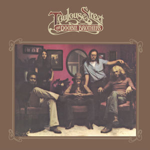 The Doobie Brothers - Toulouse Street (Rocktober 2024, Clear LP Vinyl, Brick & Mortar Exclusive)