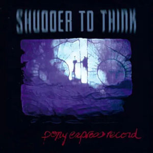 Shudder To Think - Pony Express Record (RSD 2025, 2LP Vinyl)