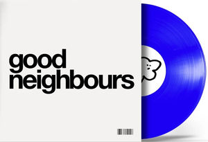 Good Neighbours - Good Neighbours EP (Blue Vinyl)