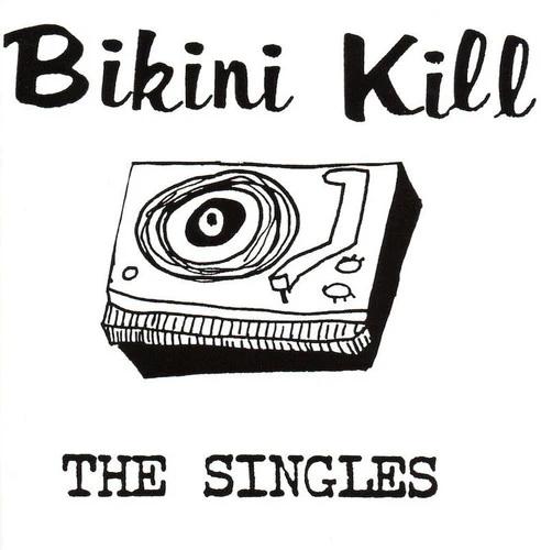 Bikini Kill ‎- The Singles (LP Vinyl)