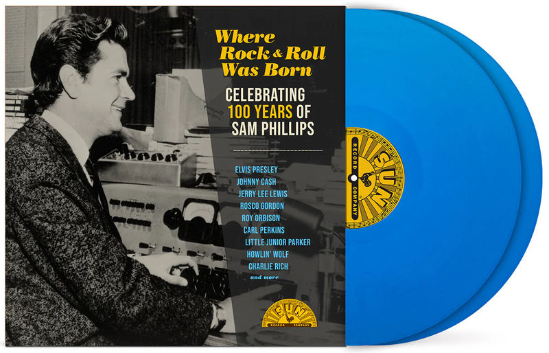 Various - Where Rock 'n' Roll Was Born: Celebrating 100 Years of Sam Phillips (RSD Essentials, Indie Exclusive, 2LP Sky Blue Vinyl)