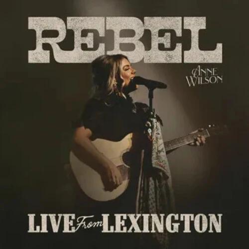 Anne Wilson - REBEL (Live From Lexington) (RSD 2025, LP Vinyl)