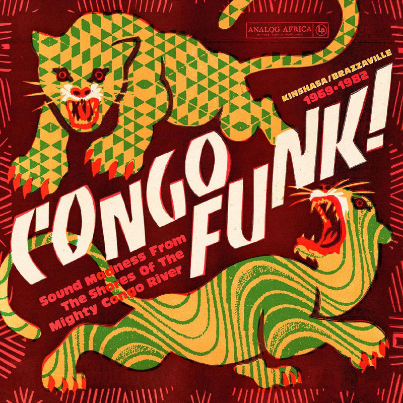 Various Artists - Congo Funk - Sound Madness From The Shores Of The Mighty Congo River (Kinshasa/ Brazzaville 1969-1982)