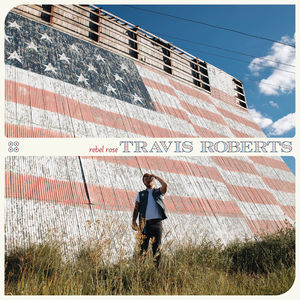 Travis Roberts - Rebel Rose (Red LP Vinyl)