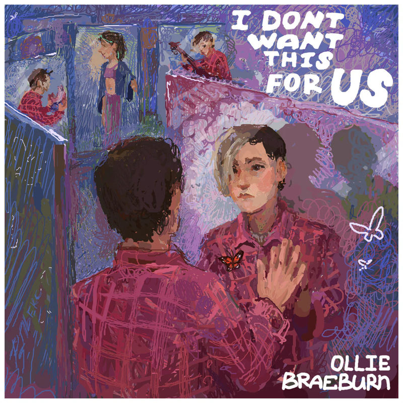 Ollie Braeburn - I Don't Want This For Us (CD)