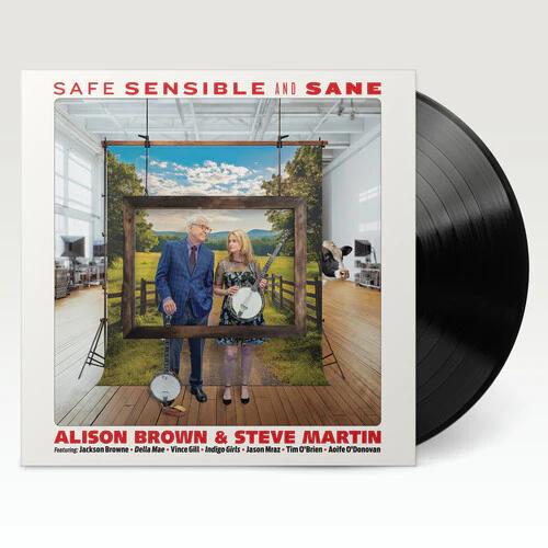 Alison Brown & Steve Martin - Safe, Sensible And Sane (LP Vinyl)