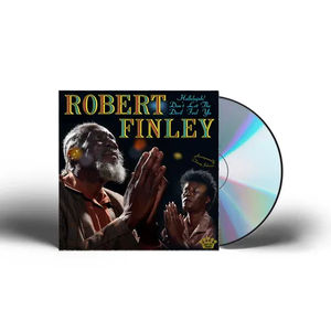 Robert Finley - Hallelujah! Don't Let The Devil Fool Ya (CD)