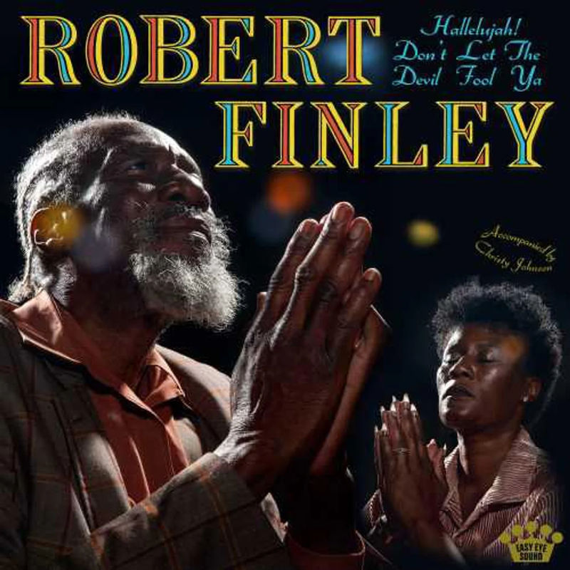 Robert Finley - Hallelujah! Don't Let The Devil Fool Ya (Yellow & Black Splatter LP Vinyl)