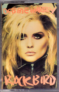 Deborah Harry - Rockbird (Cassette) (NM or M-, VG+)