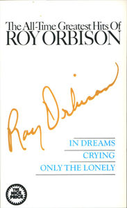 Roy Orbison - The All-Time Greatest Hits Of Roy Orbison Volume One (Cassette) (NM or M-, VG+)