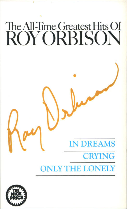 Roy Orbison - The All-Time Greatest Hits Of Roy Orbison Volume One (Cassette) (NM or M-, VG+)