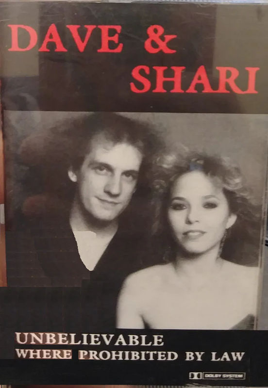 Dave & Shari - Unbelievable Where Prohibited By Law (Cassette) (NM or M-, VG+)