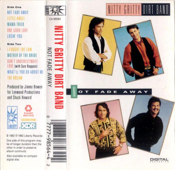 Nitty Gritty Dirt Band - Not Fade Away (Cassette) (VG+, VG+)