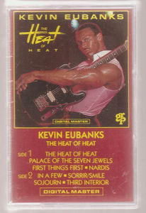 Kevin Eubanks - The Heat Of Heat (Cassette) (VG+, VG+)
