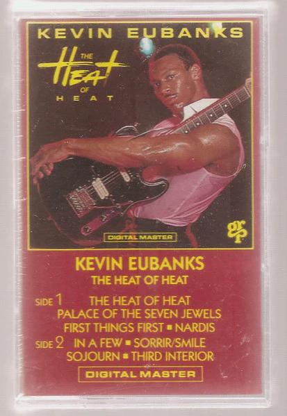 Kevin Eubanks - The Heat Of Heat (Cassette) (VG+, VG+)