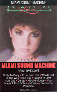 Miami Sound Machine - Primitive Love (Cassette) (VG+, VG+)