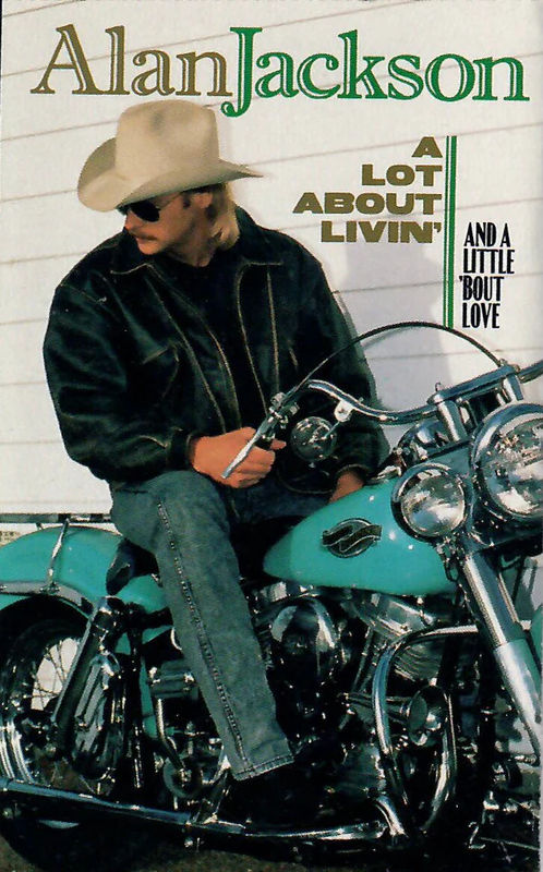 Alan Jackson  - A Lot About Livin' (And A Little 'Bout Love) (Cassette) (VG+, VG+)