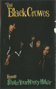 The Black Crowes - $hake Your Money Maker (Cassette) (NM or M-, VG+)