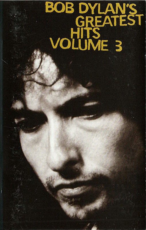 Bob Dylan - Bob Dylan's Greatest Hits Volume 3 (Cassette) (NM or M-, NM or M-)