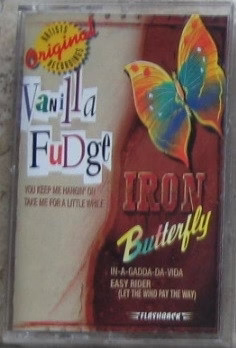 Vanilla Fudge & Iron Butterfly - Vanilla Fudge & Iron Butterfly: Hits (Cassette) (NM or M-, VG+)