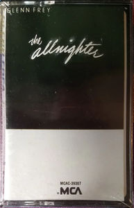 Glenn Frey - The Allnighter (Cassette) (NM or M-, VG+)