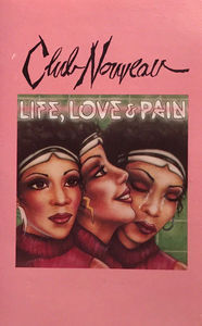 Club Nouveau - Life, Love & Pain (Cassette) (VG+, VG+)