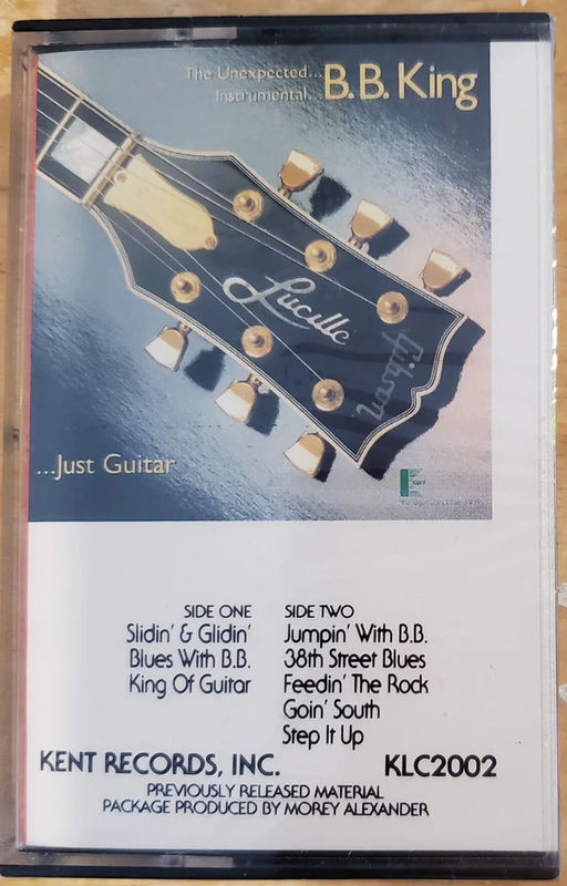 B.B. King - The Unexpected... Instrumental... B.B. King... Just Guitar (Cassette) (NM or M-, VG+)