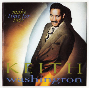 Keith Washington - Make Time For Love (CD) (NM or M-, VG+)