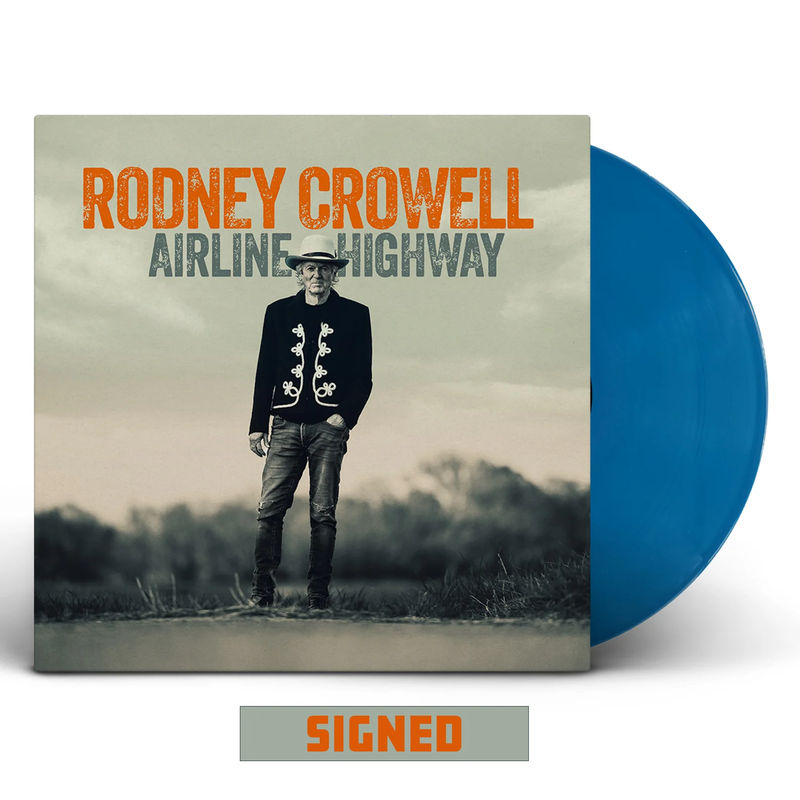 Rodney Crowell - Airline Highway (Indie Exclusive, Cobolt Blue LP Vinyl, Signed)