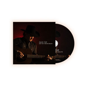 Zach Top - Ain't In It For My Health (CD)