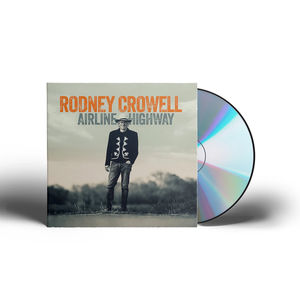 Rodney Crowell - Airline Highway (CD)