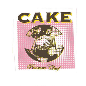 Cake - Pressure Chief (LP Vinyl)