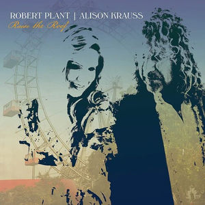 Robert Plant & Alison Krauss - Raise The Roof (2LP Vinyl)