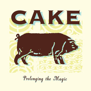 Cake - Prolonging The Magic (LP Vinyl)