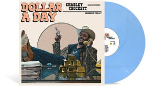 Charley Crockett - Dollar A Day (Indie Exclusive, Pale Cornflower Blue LP Vinyl)