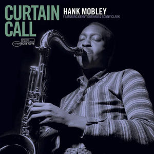 Hank Mobley - Curtain Call (Blue Note Tone Poet Series, LP Vinyl)