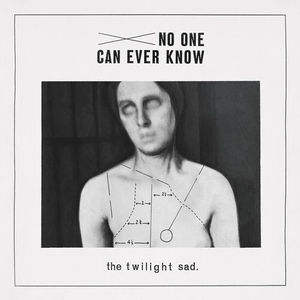 The Twilight Sad - No One Can Ever Know (2LP Vinyl)