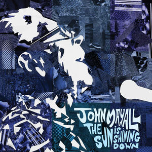 John Mayall - The Sun is Shining Down (Indie exclusive, Blue Vinyl)