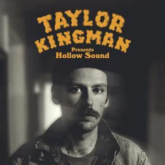 Taylor Kingman - Hollow Sound (Indie exclusive, Yellow Belly LP Vinyl)
